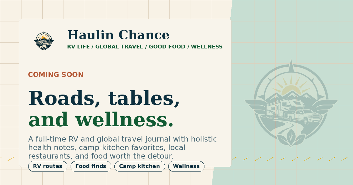 Haulin Chance social card with a fifth wheel RV, travel, food, and wellness branding